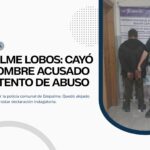 Empalme Lobos: detienen a un hombre acusado de intento de abuso sexual
